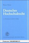 Gebr. - Deutsches Hochschulrecht: Das Recht der Universitäten sowie der künstlerischen und Fachhochschulen in der Bundesrepublik Deutschland