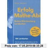 Gebr. - Erfolg im Mathe-Abi Baden-Württemberg Lernkarten: 184 Lernkarten. Für die optimale Vorbereitung auf das Mathe-Abitur in Analysis, Geometrie un