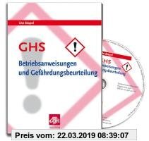 Gebr. - GHS - Betriebsanweisungen und Gefährdungsbeurteilung: Arbeitsschutz in Apotheken beim Umgang mit Gefahrstoffen
