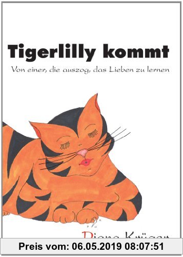Gebr. - Tigerlilly kommt - Von einer, die auszog, das Lieben zu lernen: Eine Coming-in-Geschichte