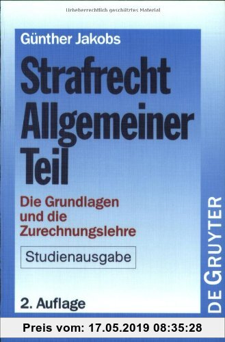Gebr. - Strafrecht - Allgemeiner Teil: Die Grundlagen und die Zurechnungslehre - Lehrbuch