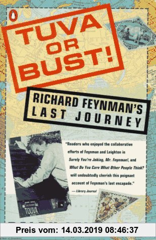 Tuva or Bust!: Richard Feynman's Last Journey
