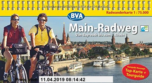 Gebr. - Kompakt-Spiralo BVA Main-Radweg Von Bayreuth bis zum Rhein Radwanderkarte 1:75.000