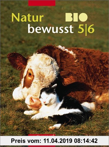 Natur bewusst BIO - Ausgabe 2002 für Hauptschulen in Nordrhein-Westfalen: Schülerband 5/6