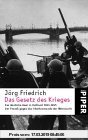 Das Gesetz des Krieges. Das deutsche Heer in Russland 1941-1945. Der Prozess gegen das Oberkommando der Wehrmacht