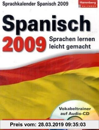 Gebr. - Harenberg Sprachkalender Spanisch 2009: Sprachen lernen leicht gemacht: Übungen, Dialoge, Geschichten