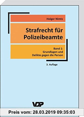 Gebr. - Strafrecht für Polizeibeamte: Band 1: Grundlagen und Delikte gegen die Person
