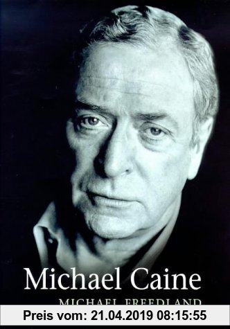 Gebr. - Michael Caine: A Biography