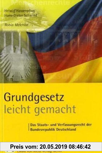 Gebr. - Grundgesetz leicht gemacht. Das Staats- und Verfassungsrecht der Bundesrepublik Deutschland