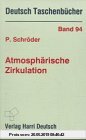 Gebr. - Deutsch Taschenbücher, Bd.94, Atmosphärische Zirkulation