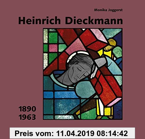 Gebr. - Heinrich Dieckmann: 1890-1963 (Stiftung Natur und Kultur Kreis Viersen der Sparkasse Krefeld)