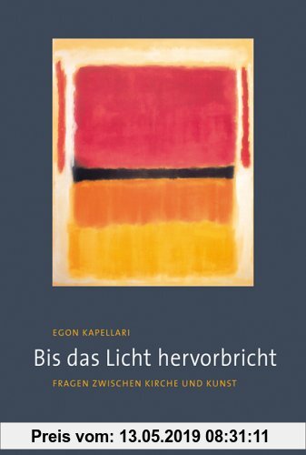 Gebr. - Bis das Licht hervorbricht: Fragen zwischen Kirche und Kunst