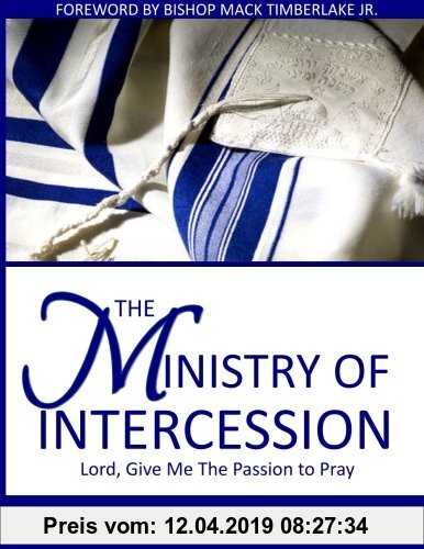 Gebr. - The Ministry of Intercession: Lord, Give Me The Passion To Pray