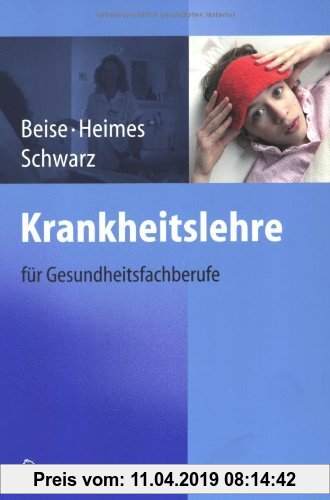 Gebr. - Krankheitslehre: für Gesundheitsfachberufe: Fur Gesundheitsfachberufe
