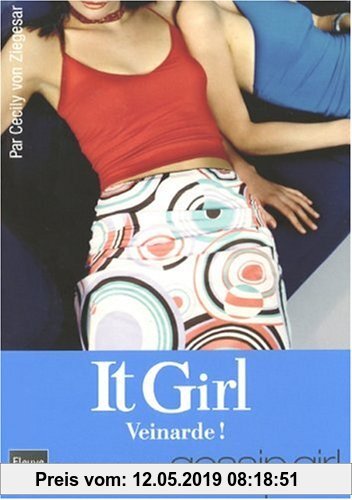 Gebr. - It Girl, Tome 5 : Veinarde
