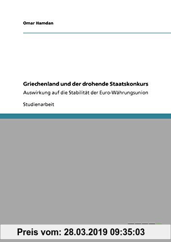 Gebr. - Griechenland und der drohende Staatskonkurs: Auswirkung auf die Stabilität der Euro-Währungsunion