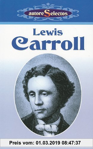 Gebr. - Lewis Carroll = Lewis Carroll (Autore Selectos)