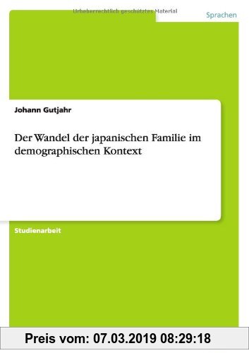 Gebr. - Der Wandel der japanischen Familie im demographischen Kontext