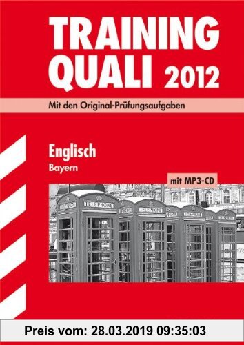 Gebr. - Abschluss-Prüfungsaufgaben Haupt-/Mittelschule Bayern: Training Quali Englisch mit MP3-CD; Mit den Original-Prüfungsaufgaben 2007-2011 Ohne Lö