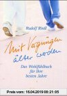Gebr. - Mit Vergnügen älter werden