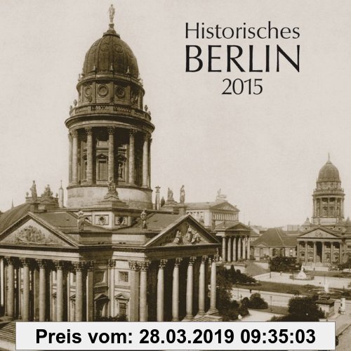 Gebr. - Historisches Berlin 2015: Broschürenkalender mit Ferienterminen