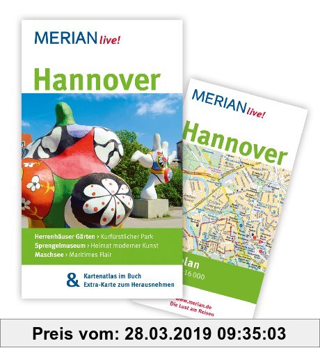 Gebr. - Hannover: MERIAN live! Mit Kartenatlas im Buch und Extra-Karte zum Herausnehmen: Herrenhäuser Gärten: Kurfürstlicher Park. Sprengelmuseum: He