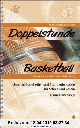 Gebr. - Doppelstunde Basketball: Unterrichtseinheiten und Stundenbeispiele für Schule und Verein