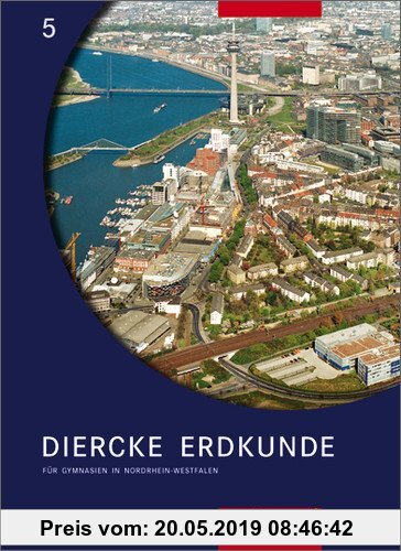 Gebr. - Diercke Erdkunde - Ausgabe für Gymnasien: Diercke Erdkunde Ausgabe 2003 für Gymnasien in Nordrhein-Westfalen: Schülerband 5