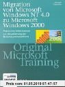 Gebr. - Migration von Microsoft Windows NT 4.0 zu Windows 2000 - Original Microsoft Training für Examen 70-222