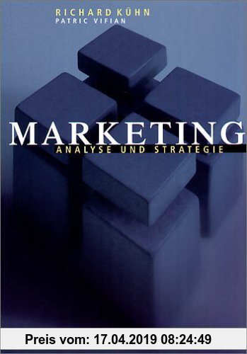Marketing. Analyse und Strategie
