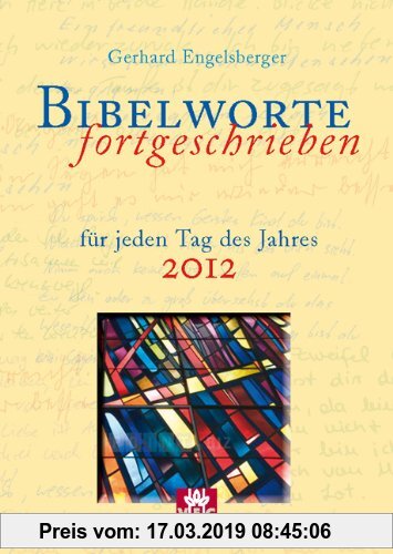 Gebr. - Bibelworte fortgeschrieben für jeden Tag des Jahres 2012