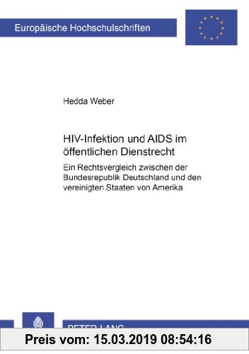 Gebr. - HIV-Infektion und AIDS im öffentlichen Dienstrecht: Ein Rechtsvergleich zwischen der Bundesrepublik Deutschland und den Vereinigten Staaten vo