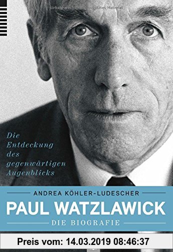 Paul Watzlawick ? die Biografie
