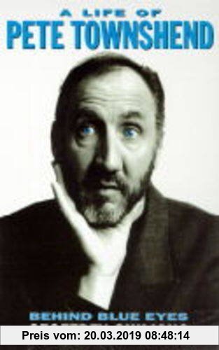 Behind Blue Eyes: Life of Pete Townshend