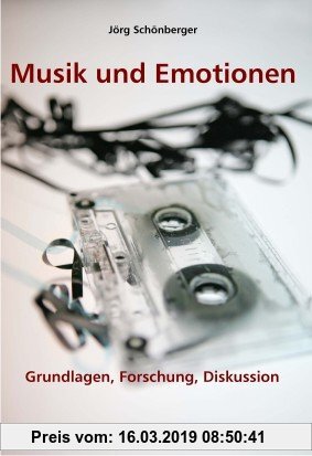 Gebr. - Musik und Emotionen: Grundlagen, Forschung, Diskussion