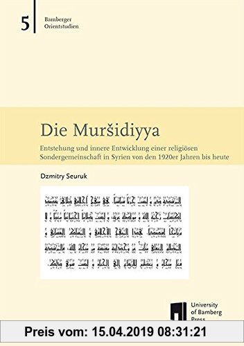 Gebr. - Die Muršidiyya: Entstehung und innere Entwicklung einer religiösen Sondergemeinschaft in Syrien von den 1920er Jahren bis heute (Bamberg