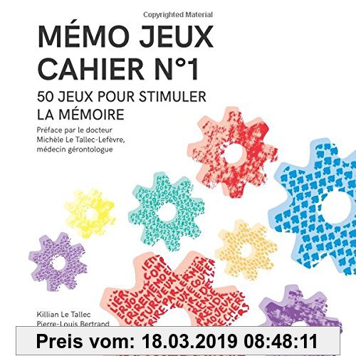 Gebr. - MÉMO JEUX - Cahier N°1: 50 jeux pour stimuler la mémoire (Les cahiers Mémo Jeux)