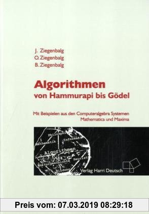 Gebr. - Algorithmen: Von Hammurapi bis Gödel