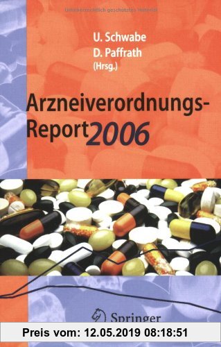 Gebr. - Arzneiverordnungs-Report 2006: Aktuelle Daten, Kosten, Trends und Kommentare