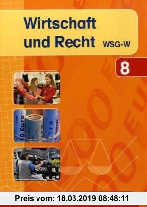 Gebr. - Wirtschaft und Recht: Band 1. Jahrgangsstufe 8 des wirtschaftswissenschaftlichen Gymnasiums