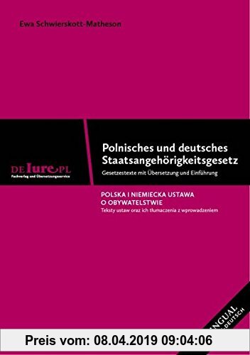 Gebr. - Polnisches und deutsches Staatsangehörigkeitsgesetz: Gesetztexte mit Übersetzung und Einführung