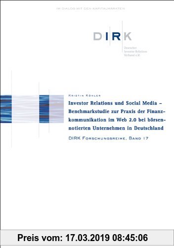 Gebr. - Investor Relations und Social Media: Benchmarkstudie zur Praxis der Finanzkommunikation im Web 2.0 bei börsennotierten Unternehmen in Deutschl