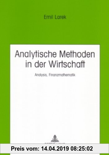 Gebr. - Analytische Methoden in der Wirtschaft: Analysis, Finanzmathematik