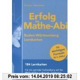 Gebr. - Erfolg im Mathe-Abi Baden-Württemberg Lernkarten: 184 Lernkarten. Für die optimale Vorbereitung auf das Mathe-Abitur in Analysis, Geometrie un