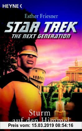 Star Trek, The Next Generation, Sturm auf den Himmel: Roman. Deutsche Erstausgabe