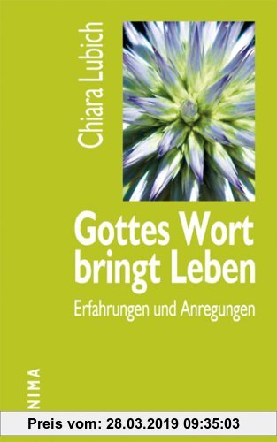 Gebr. - Gottes Wort bringt Leben: Erfahrungen und Anregungen