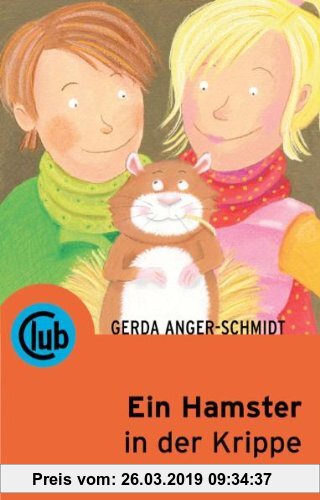 Gebr. - Ein Hamster in der Krippe (Club-Taschenbuch-Reihe)