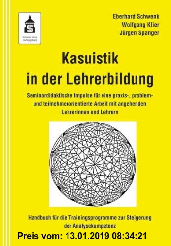 Gebr. - Kasuistik in der Lehrerbildung: Seminardidaktische Impulse für eine praxis-, problem- und teilnehmerorientierte Arbeit mit angehenden Lehrerin