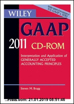 Gebr. - Wiley GAAP: Interpretation and Application of Generally Accepted Accounting Principles 2011 (Wiley Gaap (CD-Rom))