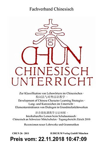 Gebr. - CHUN: Chinesisch Unterricht, Bd. 26 / 2011